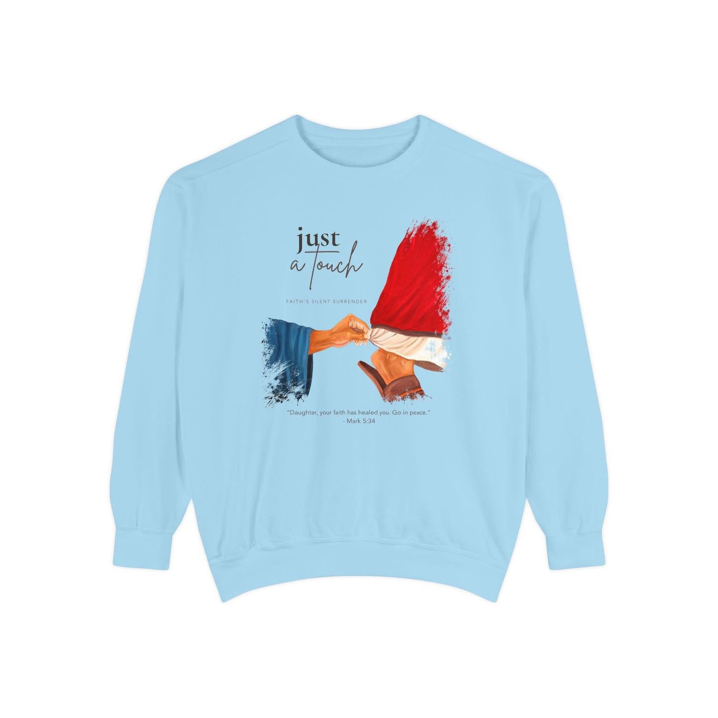 Just a Touch Mark:35 Sweatshirt