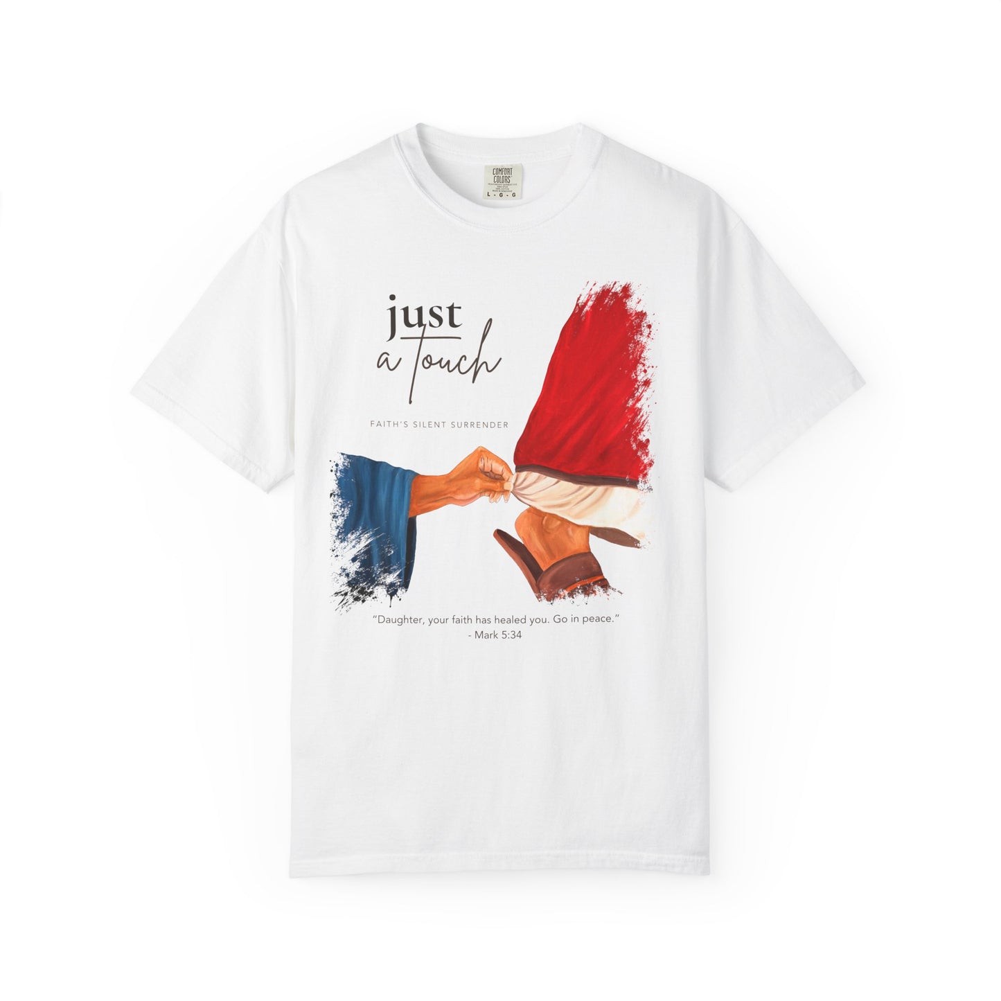 Just a Touch Faith T-shirt | Woman With the issue of Blood