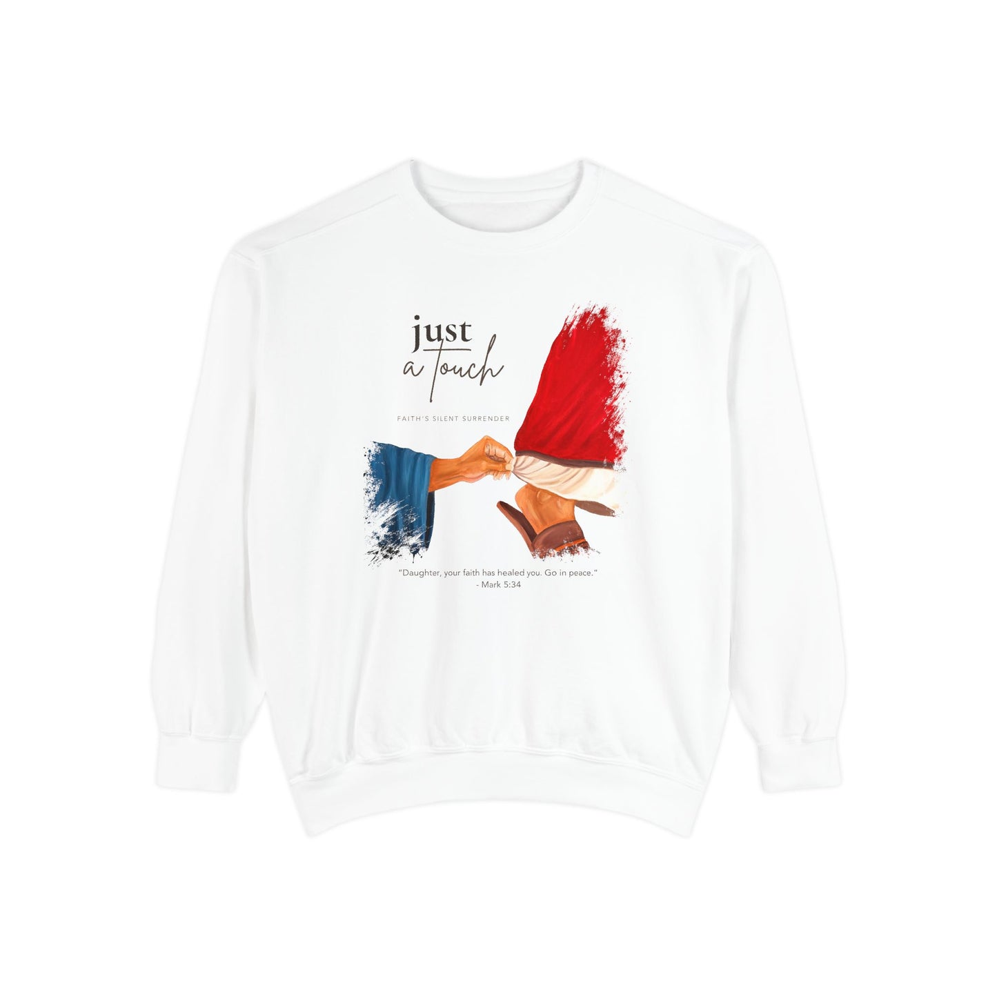 Just a Touch Mark:35 Sweatshirt